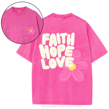 Faith Hope Love Christian Washed T-Shirt