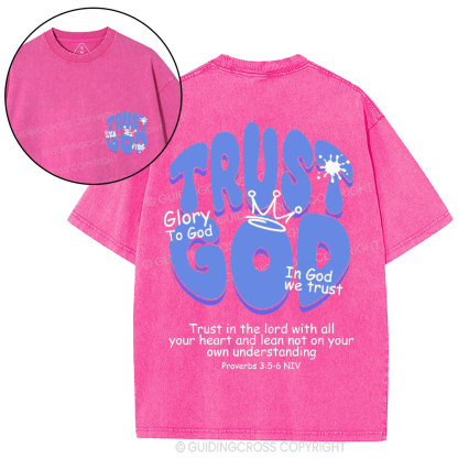Trust God Christian Washed T-Shirt