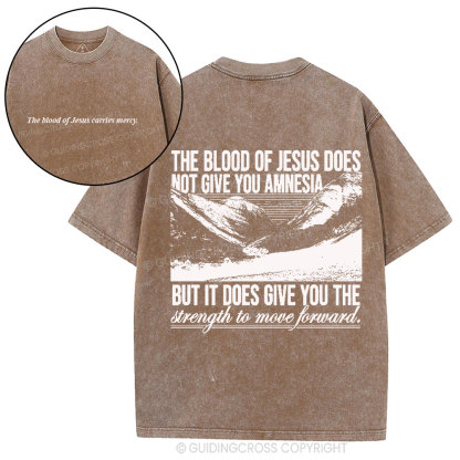 The Blood Of Jesus Carries Mercy Christian Washed T-Shirt