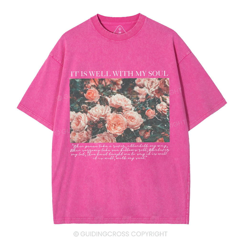 It Is Well With My Soul Christian Washed T-Shirt