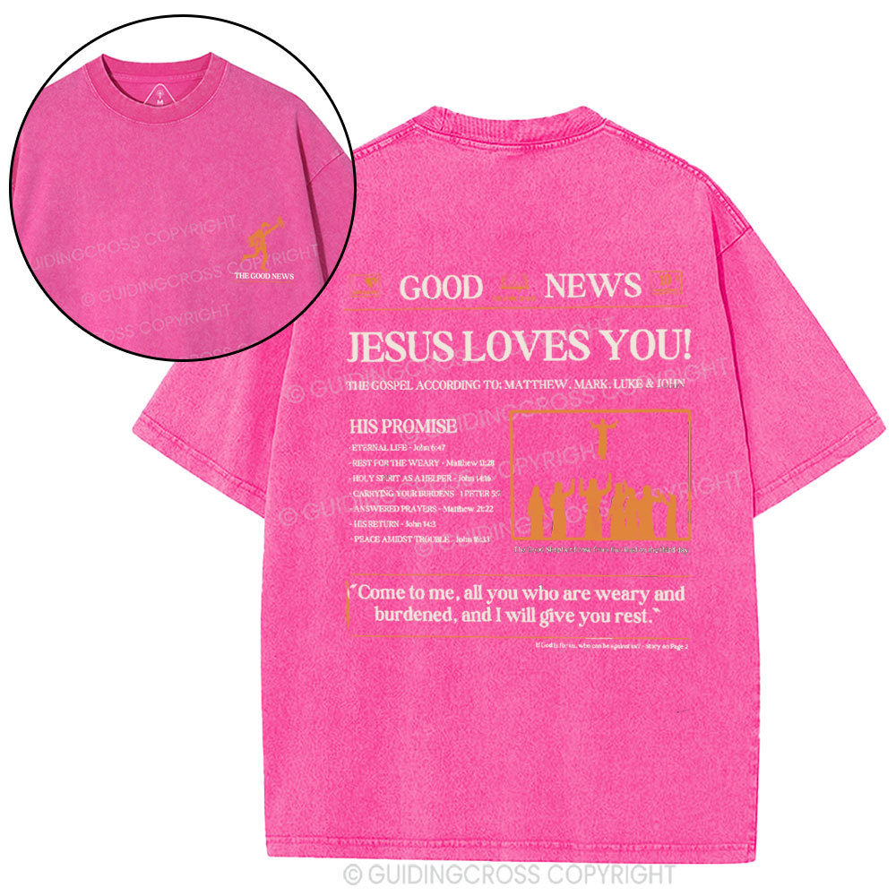 Jesus Loves You Christian Washed T-Shirt
