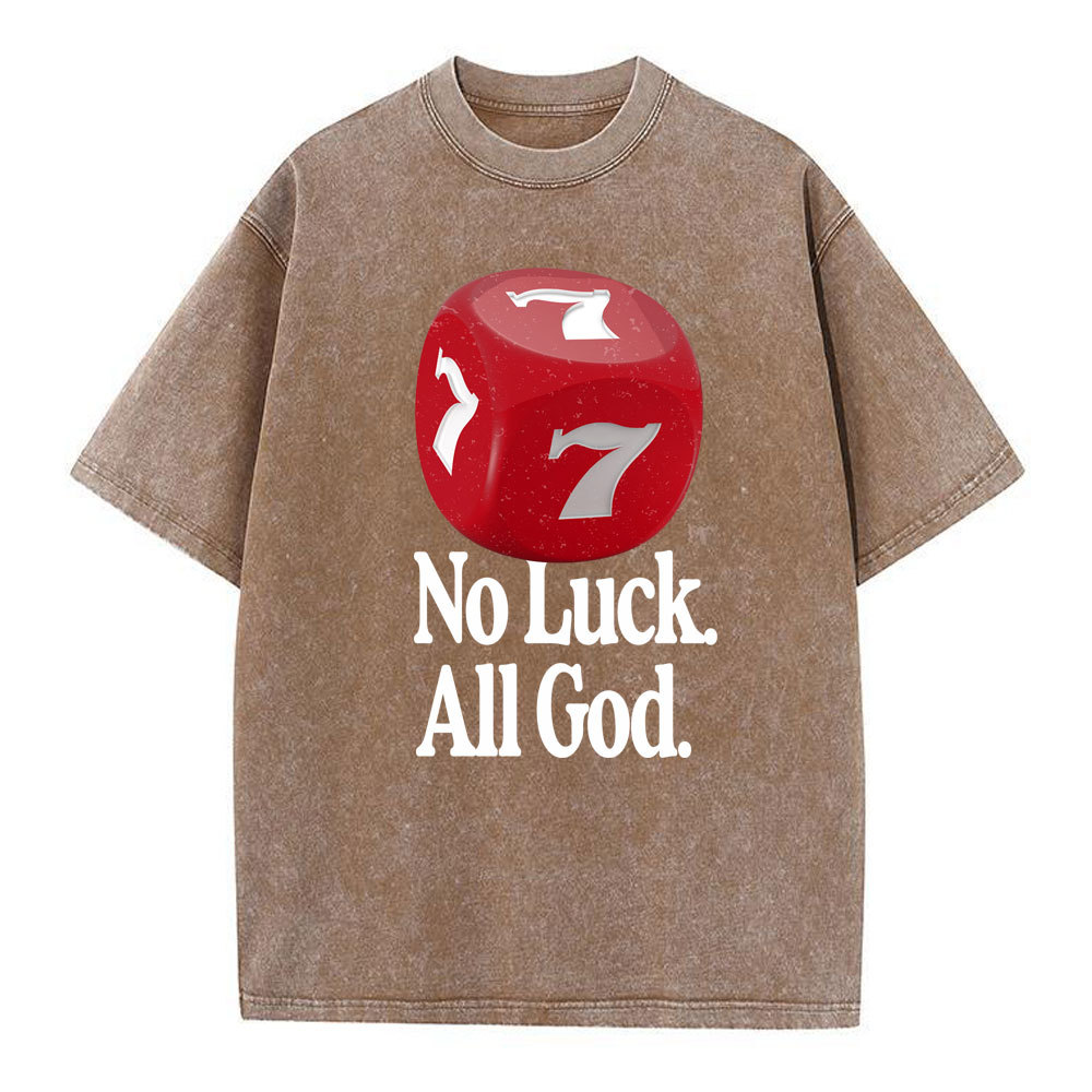 No Luck All God Christian Washed T-Shirt