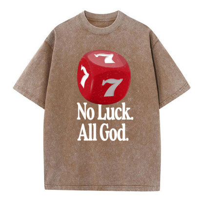 No Luck All God Christian Washed T-Shirt