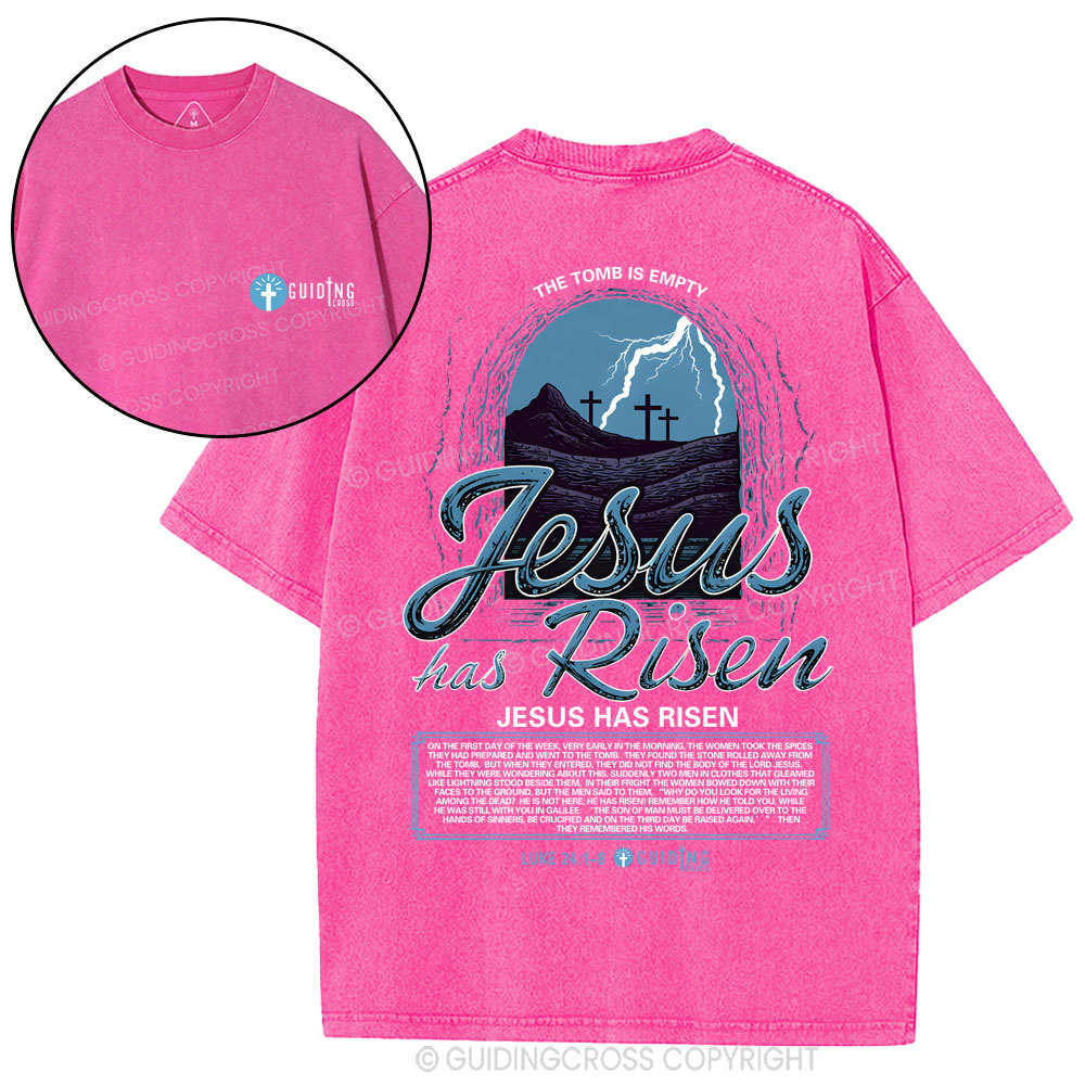 Jesus Has Risen Christian Washed T-Shirt