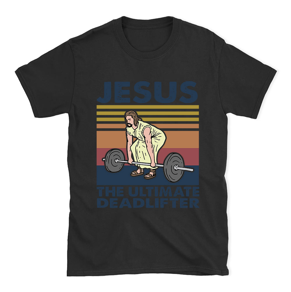 Jesus The Ultimate Deadlifter Vintage T-Shirt