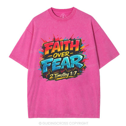Faith Over Fear Christian Washed T-Shirt