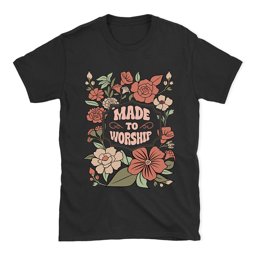 Made To Worship Retro Floral Christian T-Shirt