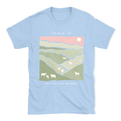 The Lord Is My Shepherd Christian T-Shirt