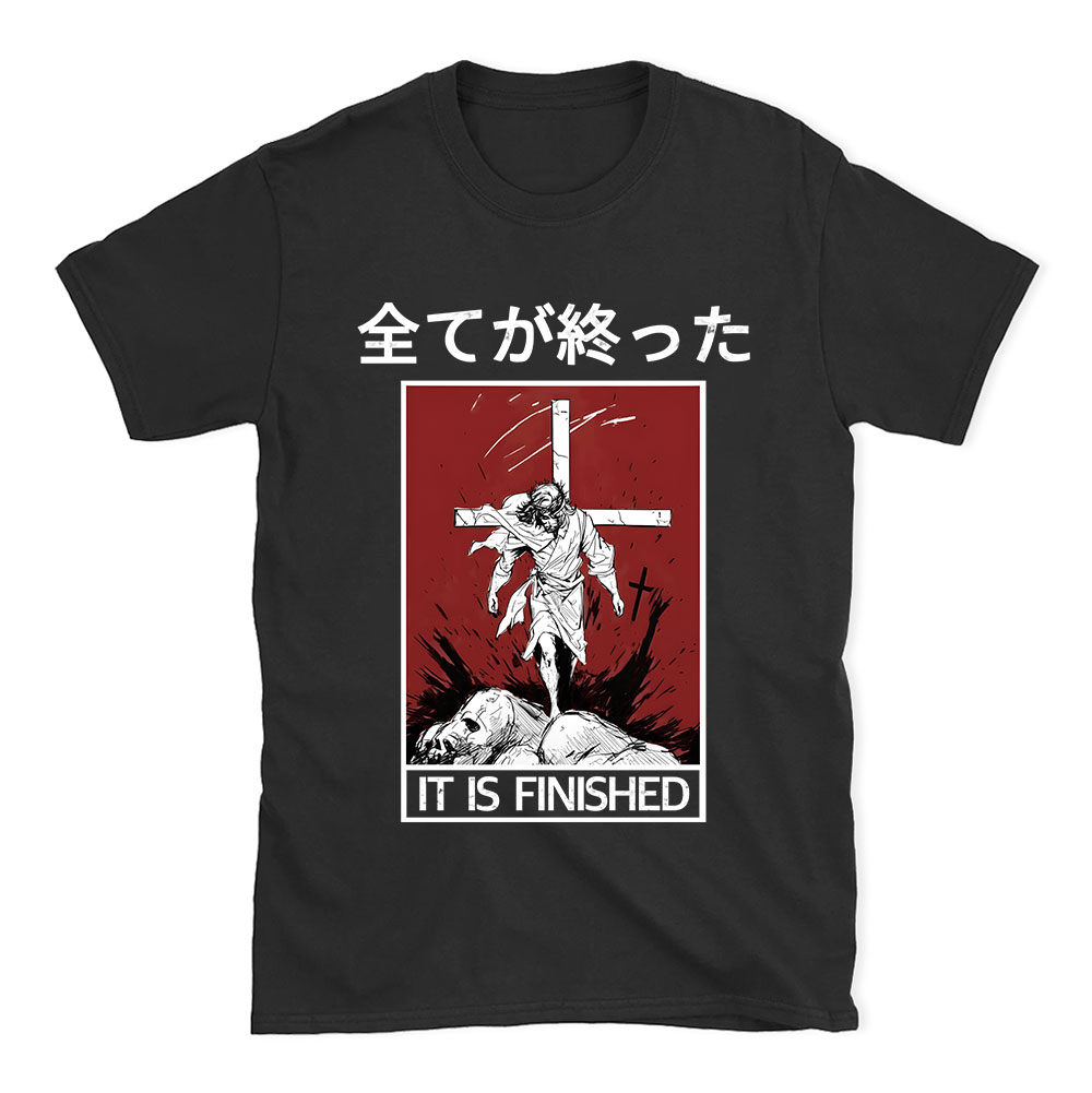 It Is Finished Christian T-Shirt