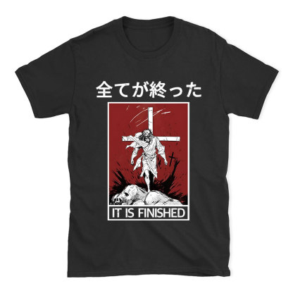 It Is Finished Christian T-Shirt