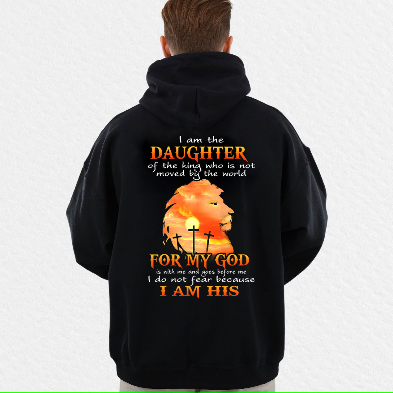 I Am The Daughter Of The King Who Is Not Moved By The World Christian Hoodie