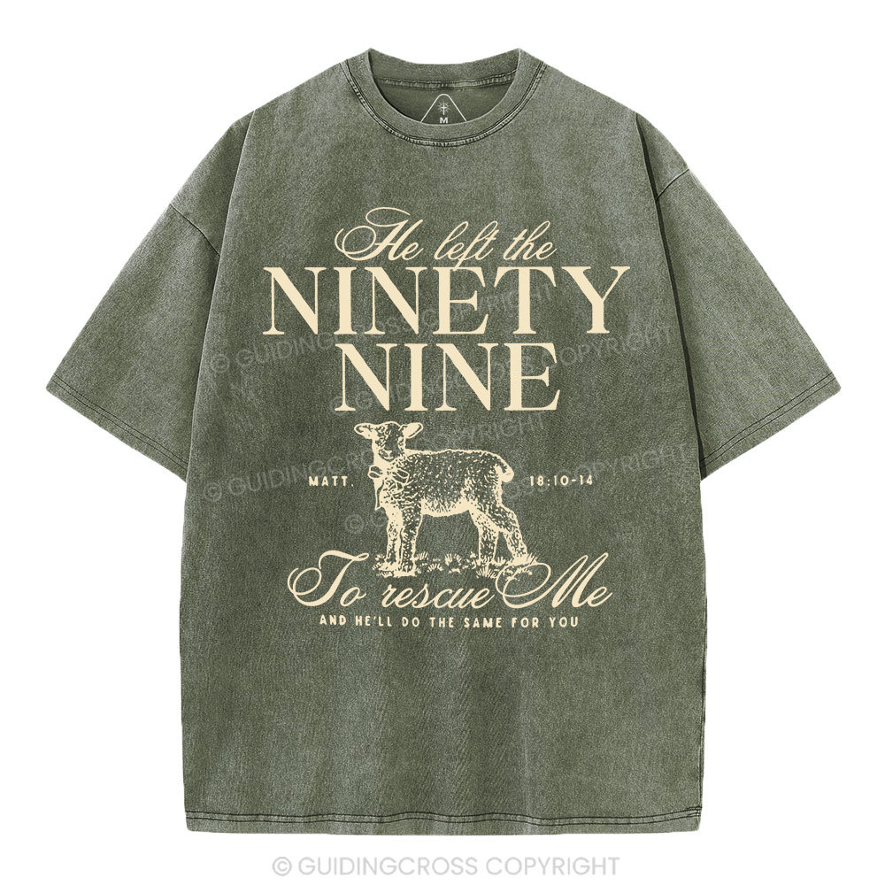 He Left The 99 To Rescues Me Christian Washed T-Shirt