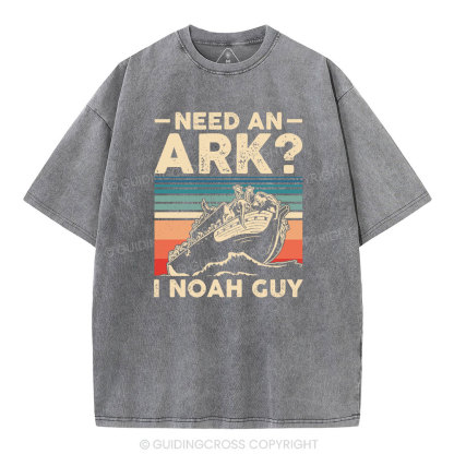 Need An Ark I Noah Guy Funny Vintage Washed Christian T-Shirt