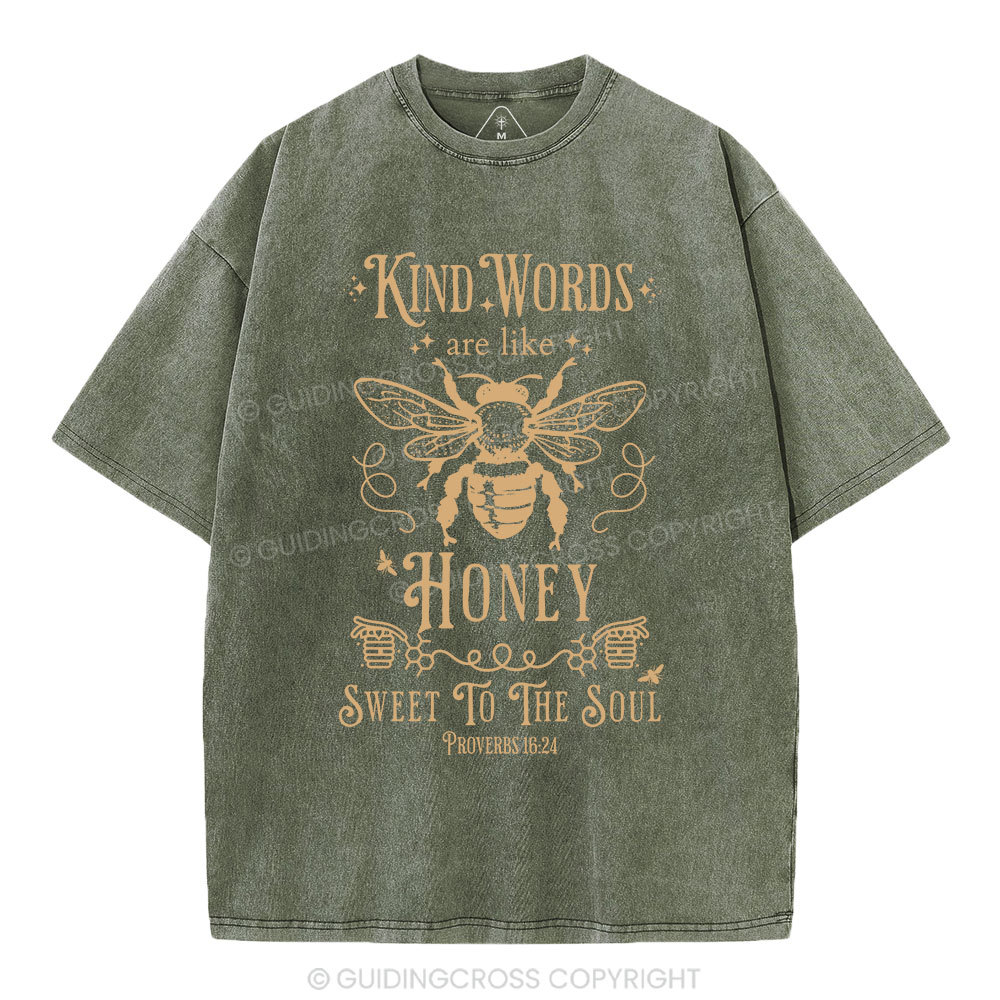 Kind Words Are Like Honey Christian Washed T-Shirt