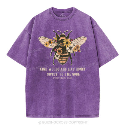 Kind Words Are Like Honey Bee Christian Washed T-Shirt