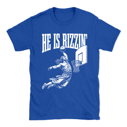 He Is Rizzin Christian T-Shirt