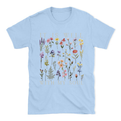 It Is Well With My Soul Christian T-Shirt