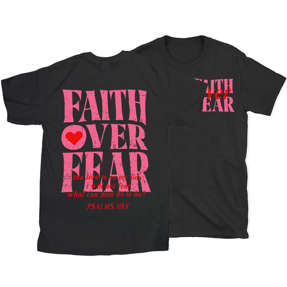 Faith Over Fear Christian T-Shirt