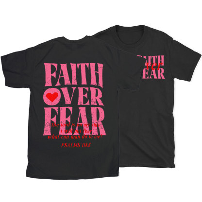 Faith Over Fear Christian T-Shirt