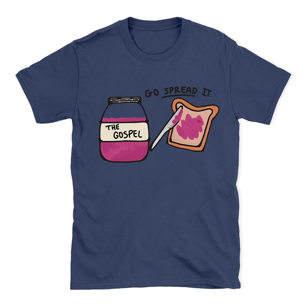 Go Spread It Christian T-Shirt