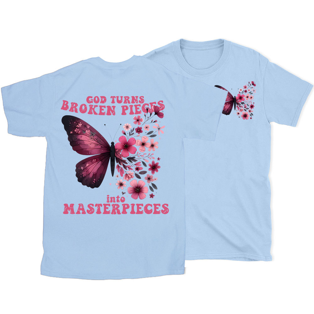 God Turns Broken Pieces Into Masterpieces Christian T-Shirt