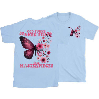 God Turns Broken Pieces Into Masterpieces Christian T-Shirt
