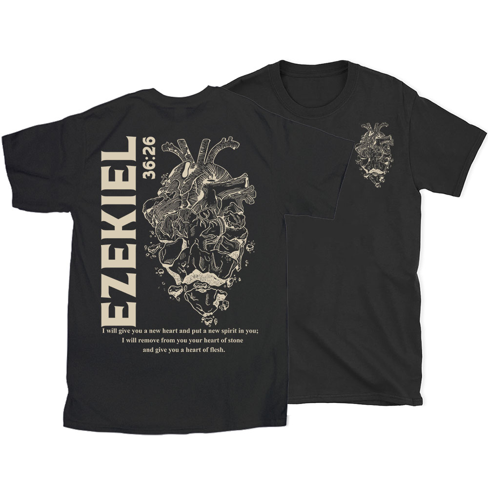 I Will Give You A New Heart And Put A New Spirit Christian T-Shirt