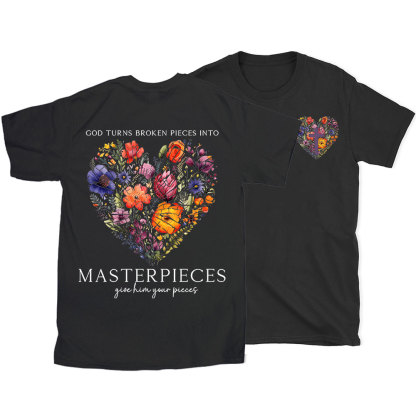 Masterpices Give Him Your Pieces Christian T-Shirt