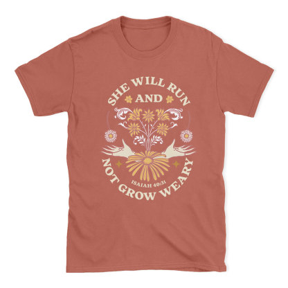 She Will Run And Not Grow Weary Christian T-Shirt