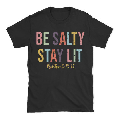 Be salty Stay Lit Vintage Washed Christian T-Shirt