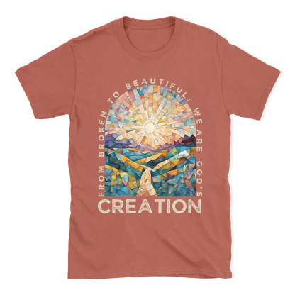 From Broken To Beautiful Christian T-Shirt
