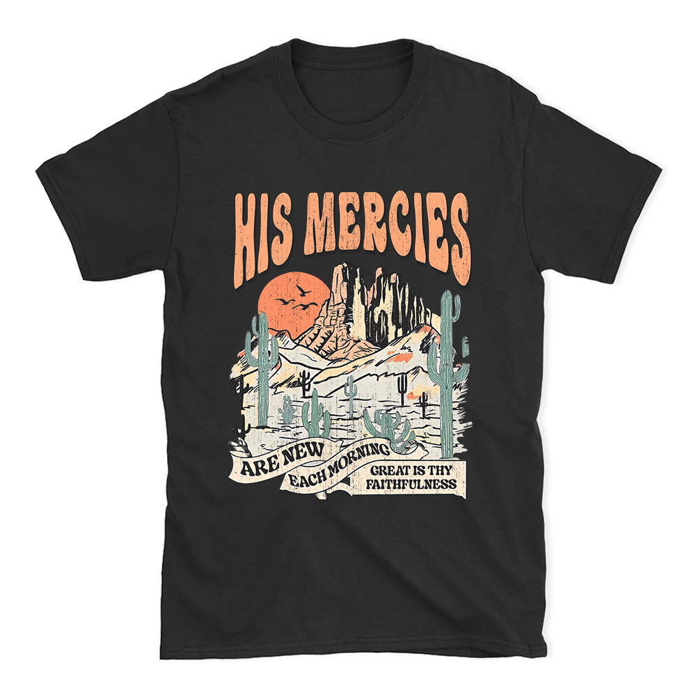 His Mercies Are New Every Morning Boho Christian T-Shirt