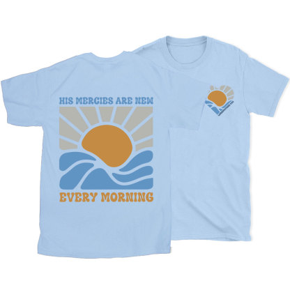 His Mercies Are New Every Morning Christian T-Shirt