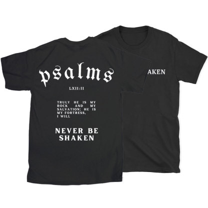 Never Be Shaken Christian T-Shirt