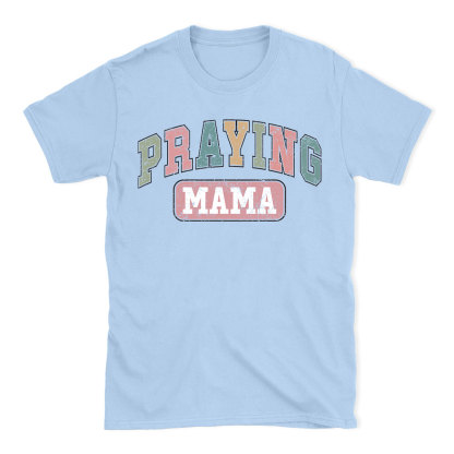 Praying Mama Vintage Christian T-Shirt