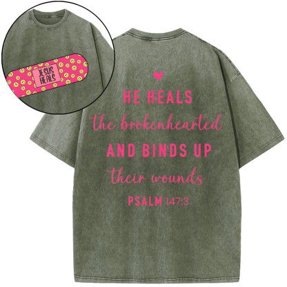 He Heals The Broken Heart Christian Washed T-Shirt