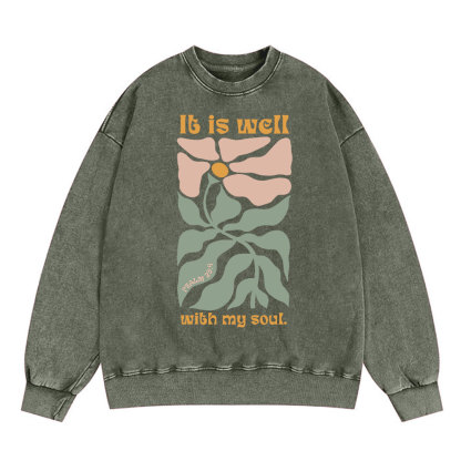 It Is Well With My Soul Christian Washed Sweatshirt