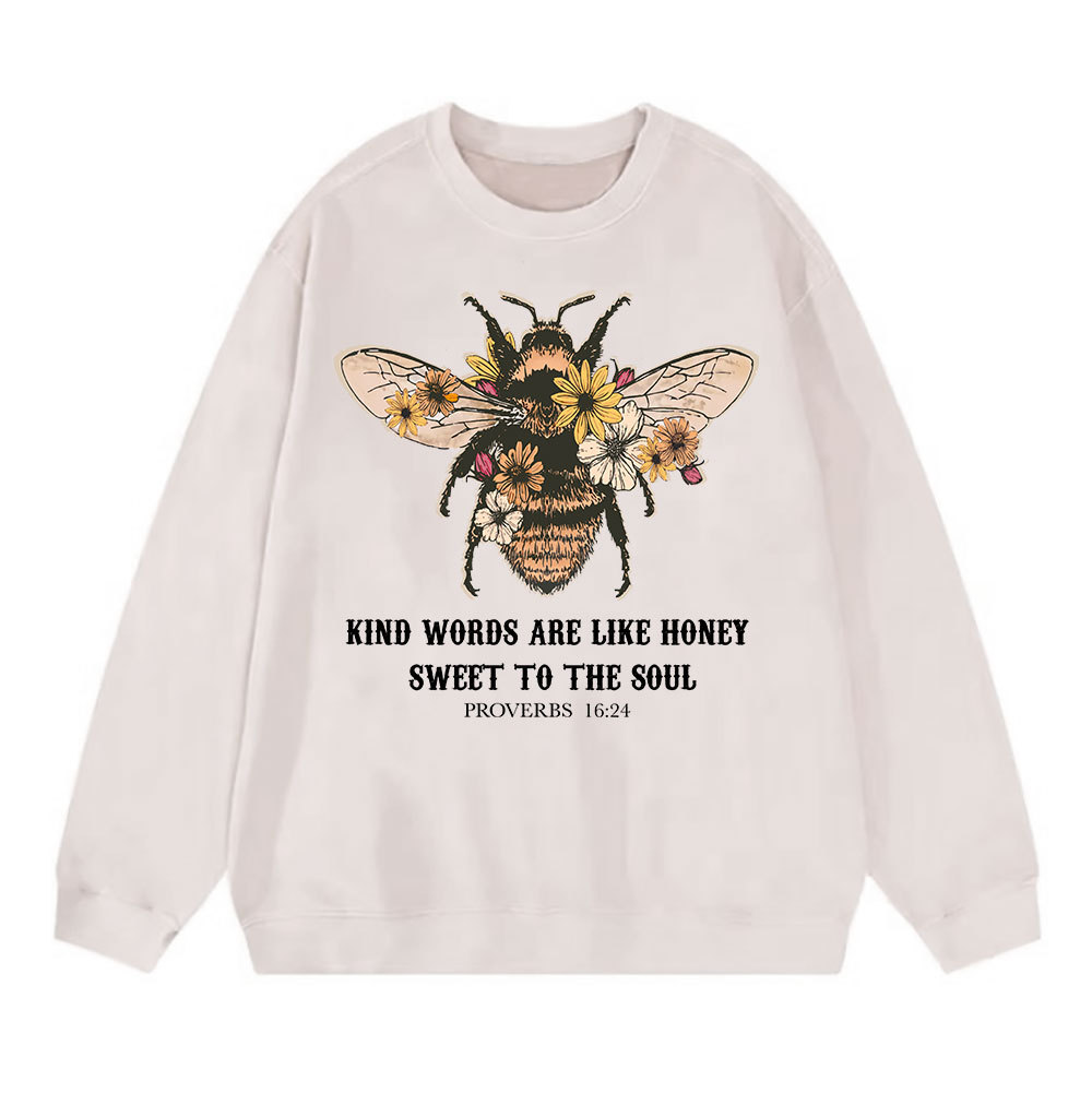 Kind Words Are Like Honey Bee Christian Washed Sweatshirt