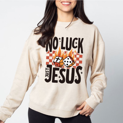 No Luck Just Jesus Christian Washed Sweatshirt