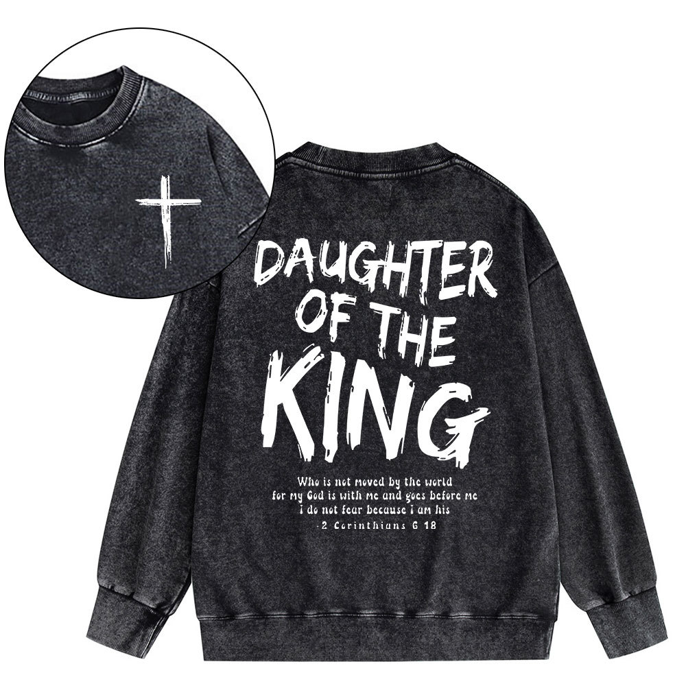 Daughter Of The King Christian Washed Sweatshirt