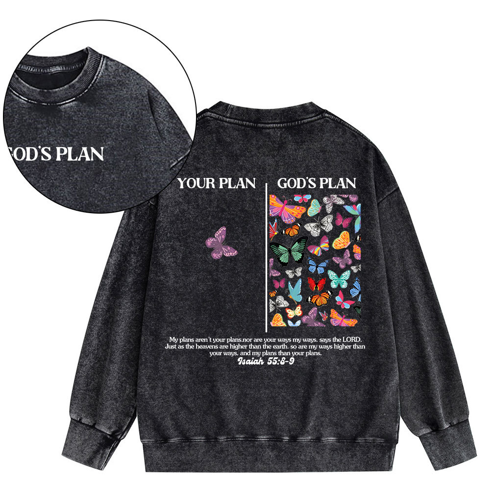 Your Plan And God's Plan Christian Washed Sweatshirt