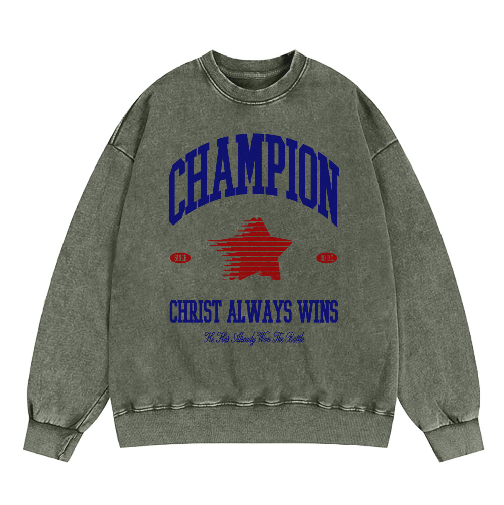 Christ Always Wins Christian Washed Sweatshirt
