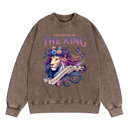 Daughter Of The King Christian Washed Sweatshirt