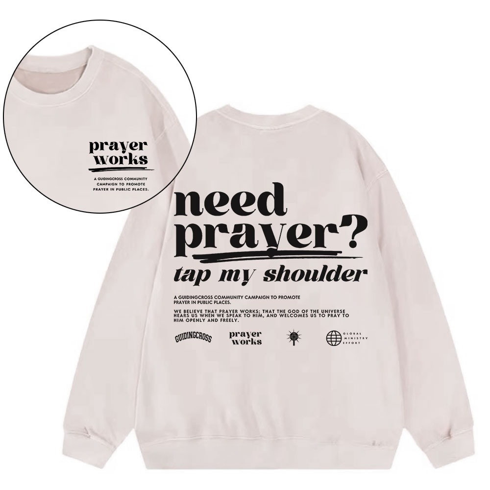 Need Prayer Tap My Shoulder Christian Washed Sweatshirt