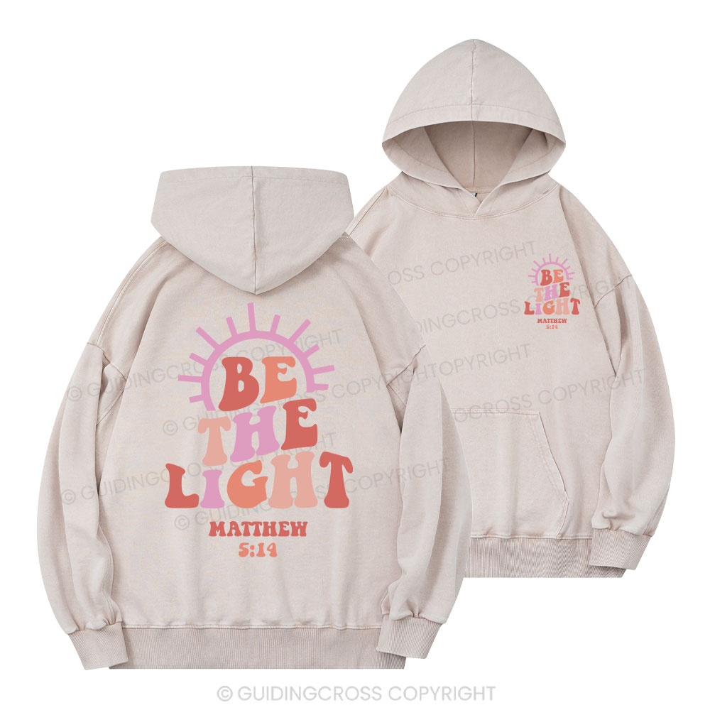 Be The Light Christian Washed Hoodie