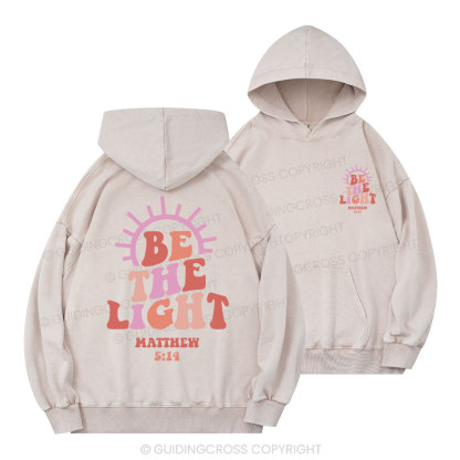 Be The Light Christian Washed Hoodie