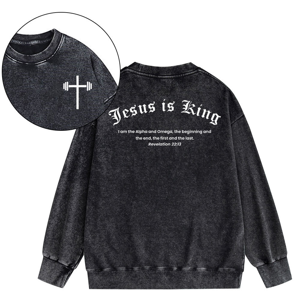 Jesus Is King Christian Washed Sweatshirt