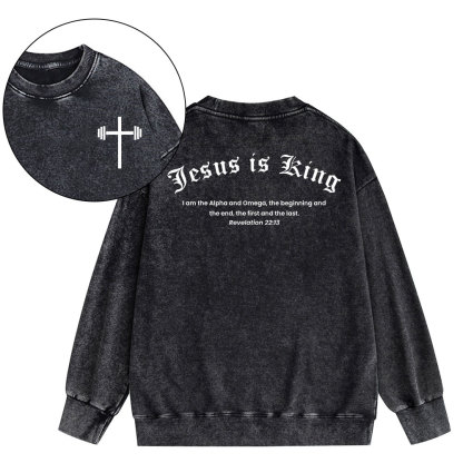 Jesus Is King Christian Washed Sweatshirt