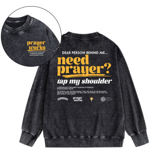 Image of Need Prayer Tap My Shoulder Christian Washed Sweatshirt