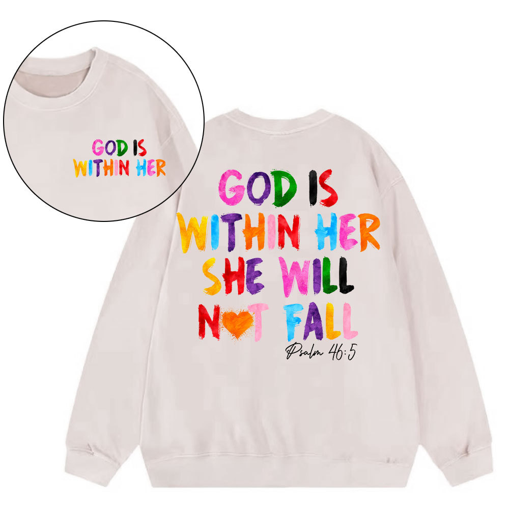 God Is Within Her She Will Not Fall Christian Washed Sweatshirt